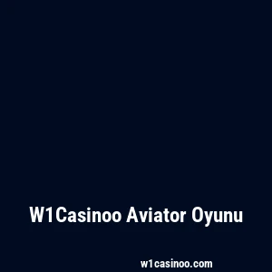 W1Casinoo Aviator Oyunu